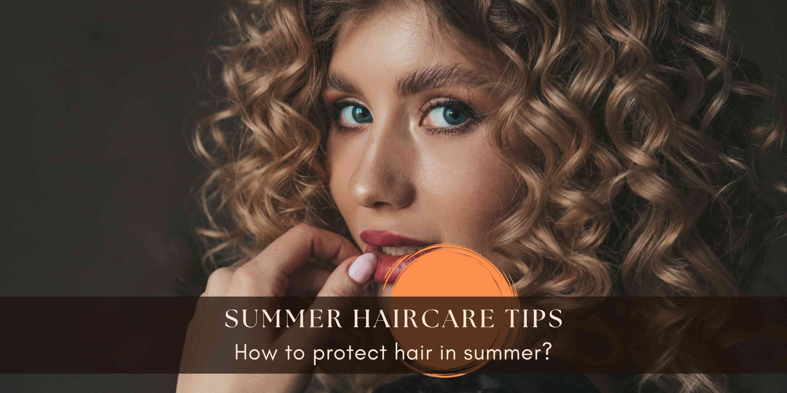 Summer Haircare Tips