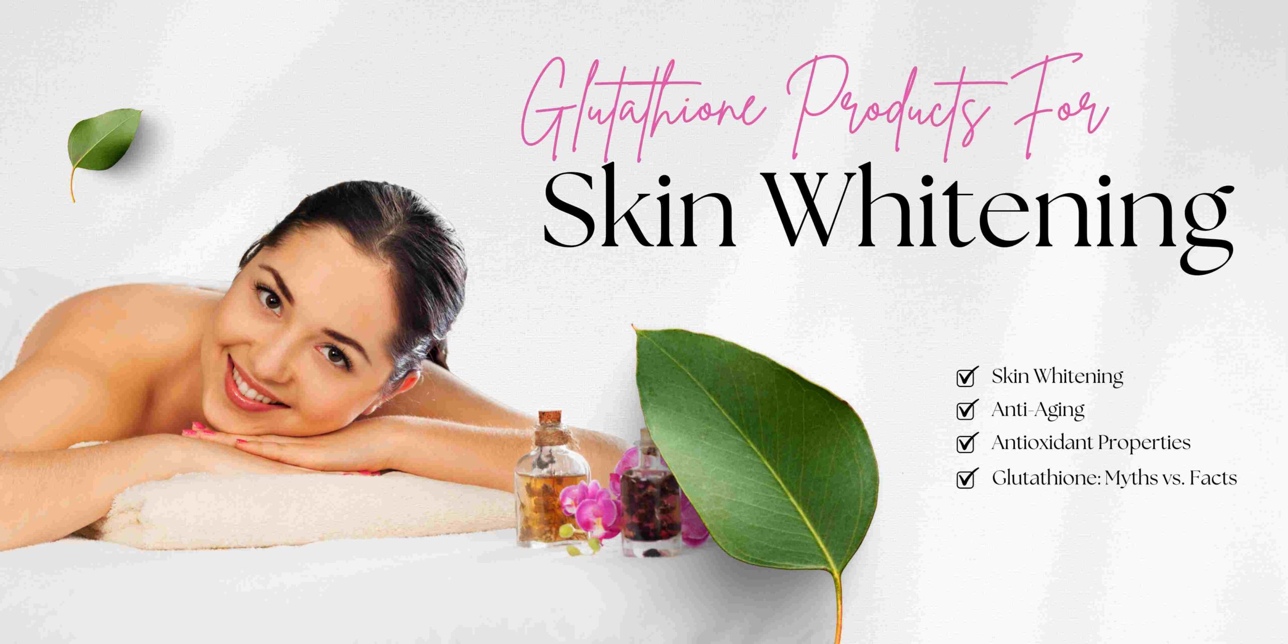 Glutathione Products For Skin Whitening